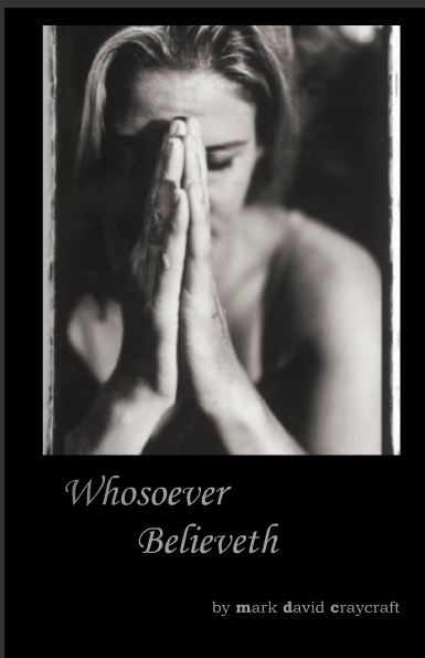 Title details for Whosoever Believeth by Mark D. Craycraft - Available